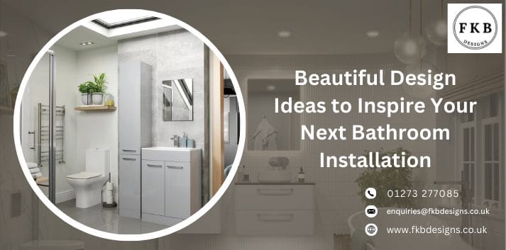 Beautiful Design Ideas to Inspire Your Next Bathroom Installation