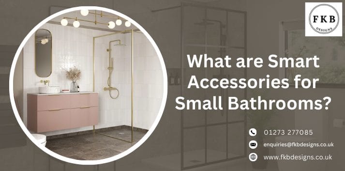 What are Smart Accessories for Small Bathrooms